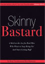 Skinny Bastard: A Kick-in-the-Ass for Real Men Who Want to Stop Being Fat and Start Getting Buff