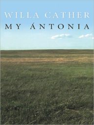 Title: My Antonia, Author: Willa Cather