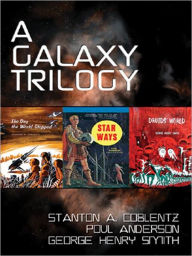 Title: A Galaxy Trilogy: Star Ways/ Druid's World/ the Day the World Stopped, Author: Poul Anderson