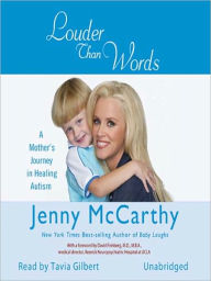 Title: Louder Than Words: A Mother's Journey In Healing Autism, Author: Jenny McCarthy