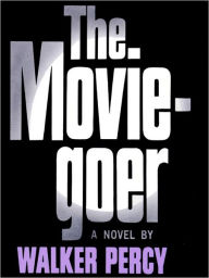 Title: The Moviegoer, Author: Walker Percy