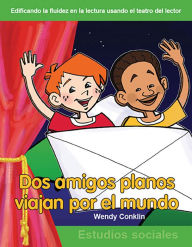 Title: Dos amigos planos viajan por el mundo, Author: Wendy Conklin