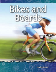 Title: Bikes and Boards, Author: Lisa Greathouse