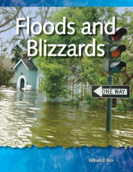 Title: Floods and Blizzards, Author: William B. Rice