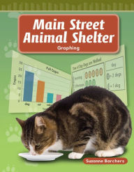 Title: Main Street Animal Shelter, Author: Suzanne I. Barchers