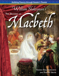 Title: The Tragedy of Macbeth, Author: Tamara Hollingsworth