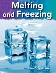 Title: Melting and Freezing, Author: Lisa Greathouse