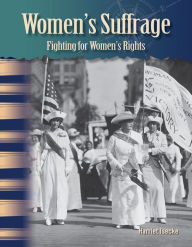Title: Women's Suffrage: Fighting for Women's Rights, Author: Harriet Isecke