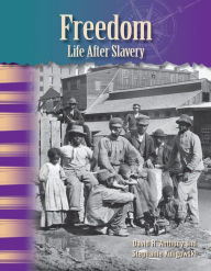 Title: Freedom: Life After Slavery, Author: David H. Anthony