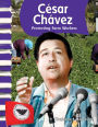 César Chávez: Protecting Farm Workers