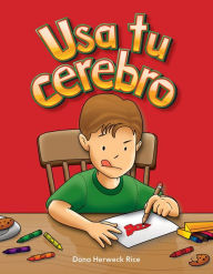 Title: Usa tu cerebro, Author: Dona Herweck Rice