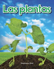 Title: Las plantas, Author: Stephanie Reid