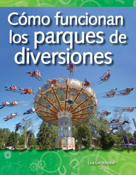 Cómo funcionan los parques de diversiones