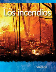 Title: Los incendios, Author: William B. Rice