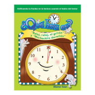 Title: ¿Qué hora es?: Reloj, reloj, el gritón y Muchachito dormilón, Author: Sharon Coan