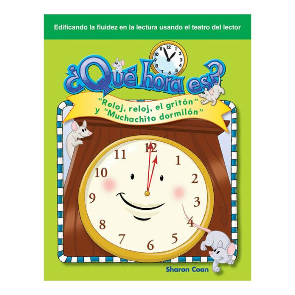 ¿Qué hora es?: Reloj, reloj, el gritón y Muchachito dormilón