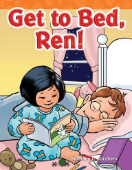 Title: Get to Bed, Ren!, Author: Suzanne I. Barchers