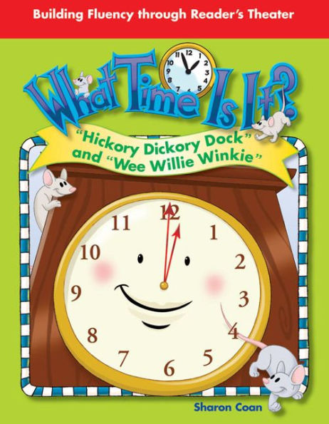 What Time Is It?: Hickory Dickory Dock and "Wee Willie Winkie"