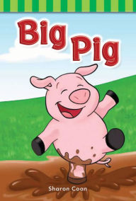 Title: Big Pig, Author: Sharon Coan