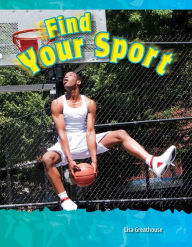 Title: Find Your Sport, Author: Lisa Perlman Greathouse