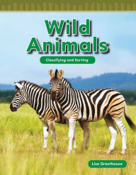 Title: Wild Animals, Author: Lisa Greathouse