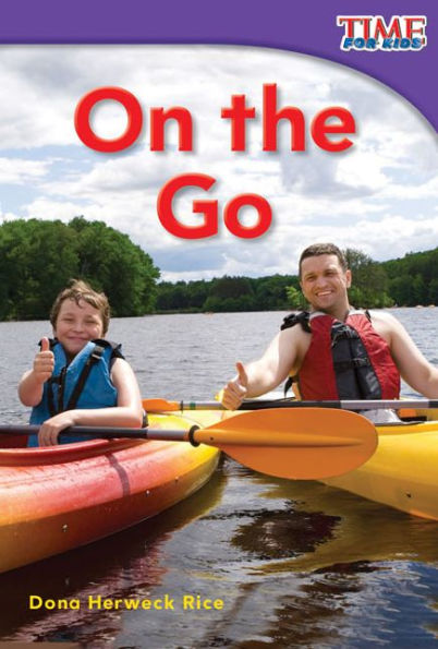 On the Go (TIME FOR KIDS Nonfiction Readers)