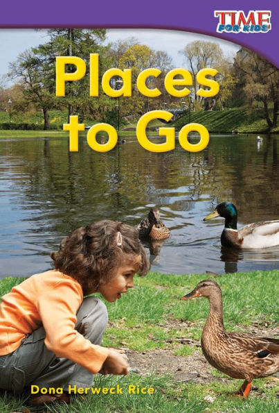Places to Go (TIME FOR KIDS Nonfiction Readers)