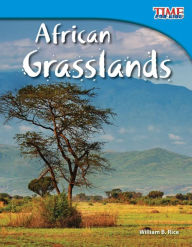 Title: African Grasslands (TIME FOR KIDS Nonfiction Readers), Author: William B. Rice
