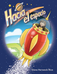 Title: Hacia el espacio, Author: Dona Herweck Rice