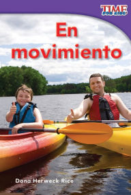 Title: En movimiento (On the Go) (TIME For Kids Nonfiction Readers), Author: Dona Herweck Rice