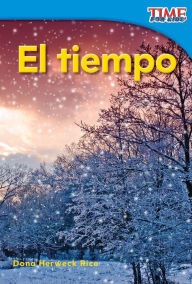Title: El tiempo (Weather) (TIME For Kids Nonfiction Readers), Author: Dona Herweck Rice
