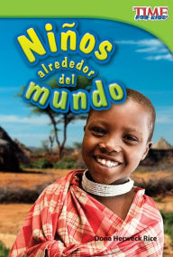 Title: Ninos alrededor del mundo (Kids Around the World) (TIME FOR KIDS Nonfiction Readers), Author: 