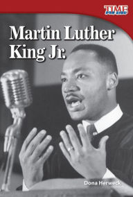 Title: Martin Luther King Jr., Author: Dona Herweck