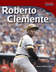 Title: Roberto Clemente (Spanish Version) (Spanish Version) (TIME For Kids Nonfiction Readers), Author: Dona Rice