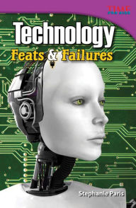 Title: Technology: Feats & Failures (TIME For Kids Nonfiction Readers), Author: Stephanie Paris