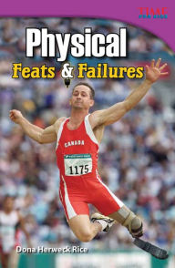 Title: Physical: Feats & Failures, Author: Dona Herweck Rice