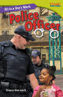 All in a Day's Work: Police Officer (TIME FOR KIDS Nonfiction Readers)
