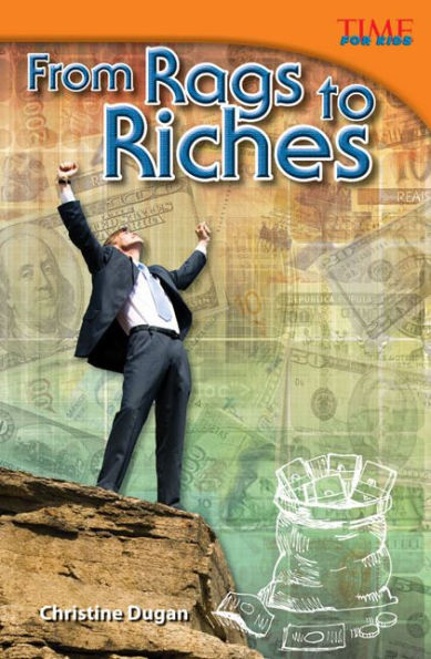 From Rags to Riches (TIME FOR KIDS Nonfiction Readers)