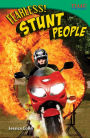 Fearless! Stunt People (TIME FOR KIDS Nonfiction Readers)