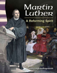 Title: Martin Luther: A Reforming Spirit, Author: Tamara Hollingsworth