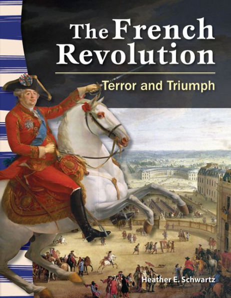 The French Revolution: Terror and Triumph