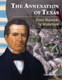 The Annexation of Texas: From Republic to Statehood