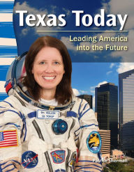 Title: Texas Today: Leading America into the Future, Author: Harriet Isecke