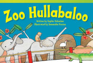 Title: Zoo Hullabaloo, Author: Sophie Valentine