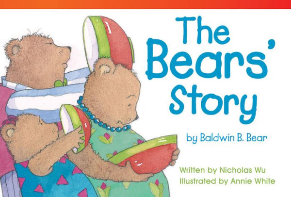 The Bears' Story by Baldwin B. Bear