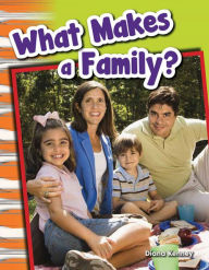 Title: What Makes a Family?, Author: Diana Kenney