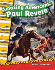 Title: Amazing Americans: Paul Revere, Author: Jennifer Overend Prior