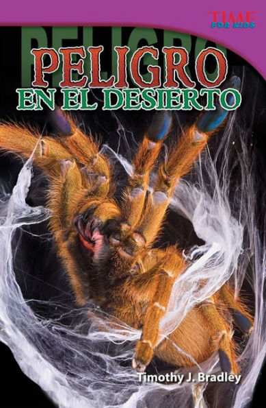 Peligro en el desierto (Danger in the Desert) (TIME For Kids Nonfiction Readers)