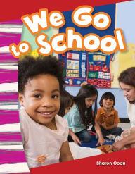 Title: We Go to School, Author: Sharon Coan