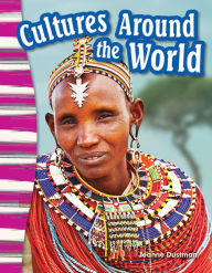 Title: Cultures Around the World (Grade 3), Author: Jeanne Dustman